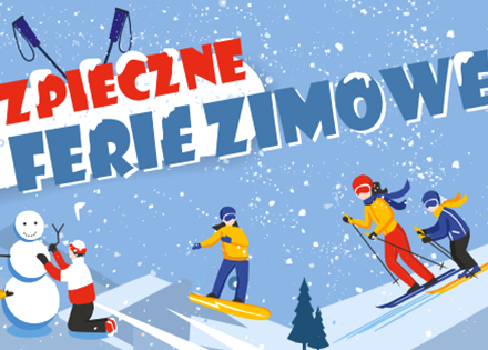 Bezpieczne Ferie Zimowe